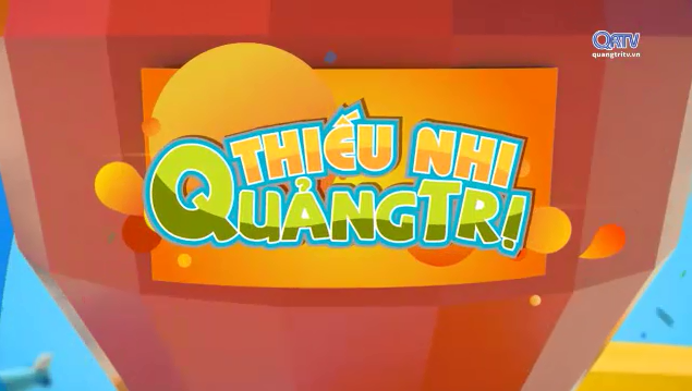 Thiếu nhi Quảng Trị (1-6-2024)